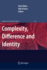Complexity, Difference and Identity