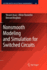 Nonsmooth Modeling and Simulation for Switched Circuits