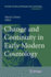 Change and Continuity in Early Modern Cosmology