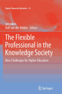 The Flexible Professional in the Knowledge Society