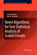 Novel Algorithms for Fast Statistical Analysis of