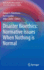 Disaster Bioethics: Normative Issues When Nothing