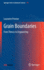 Grain Boundaries: From Theory to Engineering