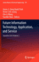 Future Information Technology, Application, and Se
