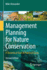 Management Planning for Nature Conservation