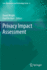 Privacy Impact Assessment: 6 (Law, Governance and Technology Series, 6)