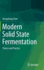 Modern Solid State Fermentation: Theory and Practice