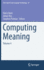 Computing Meaning: Volume 4