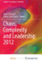 Chaos, Complexity and Leadership 2012
