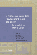 Cmos Cascade Sigma-Delta Modulators for Sensors and Telecom
