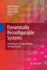Dynamically Reconfigurable Systems