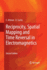 Reciprocity, Spatial Mapping and Time Reversal in