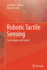Robotic Tactile Sensing