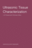 Ultrasonic Tissue Characterization: Proceedings of the Second European Communities Workshop 30 November - 2 December 1981, Nijmegen, the Netherlands