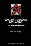 Infrared Astronomy With Arrays