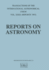 Reports on Astronomy