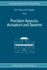 Precision Sensors, Actuators and Systems