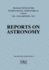 Reports on Astronomy