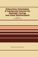 Erkenntnis Orientated: a Centennial Volume for Rud