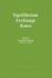 Equilibrium Exchange Rates