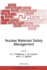 Nuclear Materials Safety Management