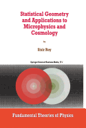 Statistical Geometry and Applications to Microphys