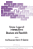 Metal-Ligand Interactions: Structure and Reactivity