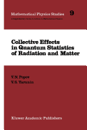 Collective Effects in Quantum Statistics of Radiat