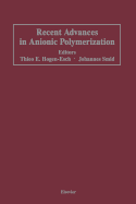Recent Advances in Anionic Polymerization