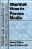 Thermal Flows in Porous Media
