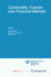 Commodity, Futures and Financial Markets (Advanced Studies in Theoretical and Applied Econometrics, 21)
