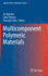 Multicomponent Polymeric Materials