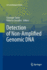 Detection of Non-Amplified Genomic Dna