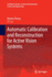 Automatic Calibration and Reconstruction for Activ