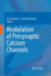Modulation of Presynaptic Calcium Channels