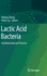 Lactic Acid Bacteria Fundamentals and Practic (Hb 2014)