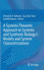 A Systems Theoretic Approach to Systems and Synthetic Biology I: Models and System Characterizations