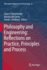 Philosophy and Engineering: Reflections on Practic