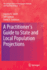 A Practitioner's Guide to State and Local Populati