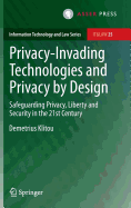 Privacy-Invading Technologies and Privacy By Design