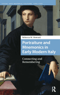 Portraiture and Mnemonics in Early Modern Italy