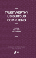 Trustworthy Ubiquitous Computing