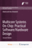 Multicore Systems on-Chip: Practical Software/Hard