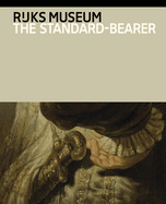 Rembrandt Van Rijn: the Standard-Bearer
