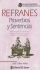 Refranes: Proverbios Y Sentencias (Lengua Espanola) (Spanish Edition)