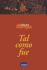 Tal Como Fue (Spanish Edition)