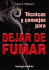 Tecnicas Y Consejos Para Dejar De Fumar / Techniques and Tips to Give Up Smoking (Spanish Edition)