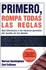 Primero Rompa Todas Las Reglas
