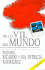 De Lo Vil Del Mundo (Spanish Edition)