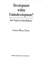 Development Within Underdevelopment? : New Trends in Cuban Medicine